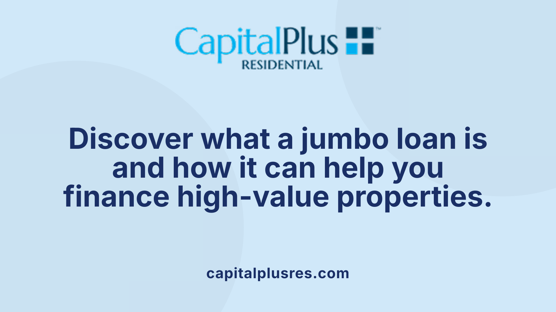 Discover what a jumbo loan is and how it can help you finance high-value properties.