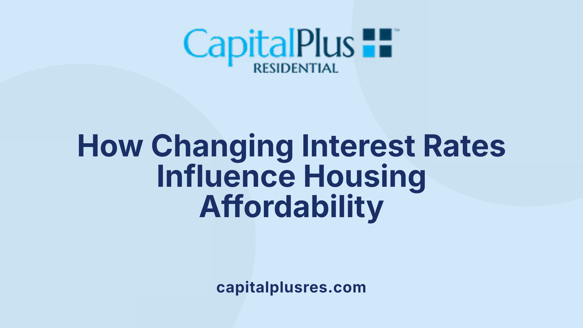 How Changing Interest Rates Influence Housing Affordability