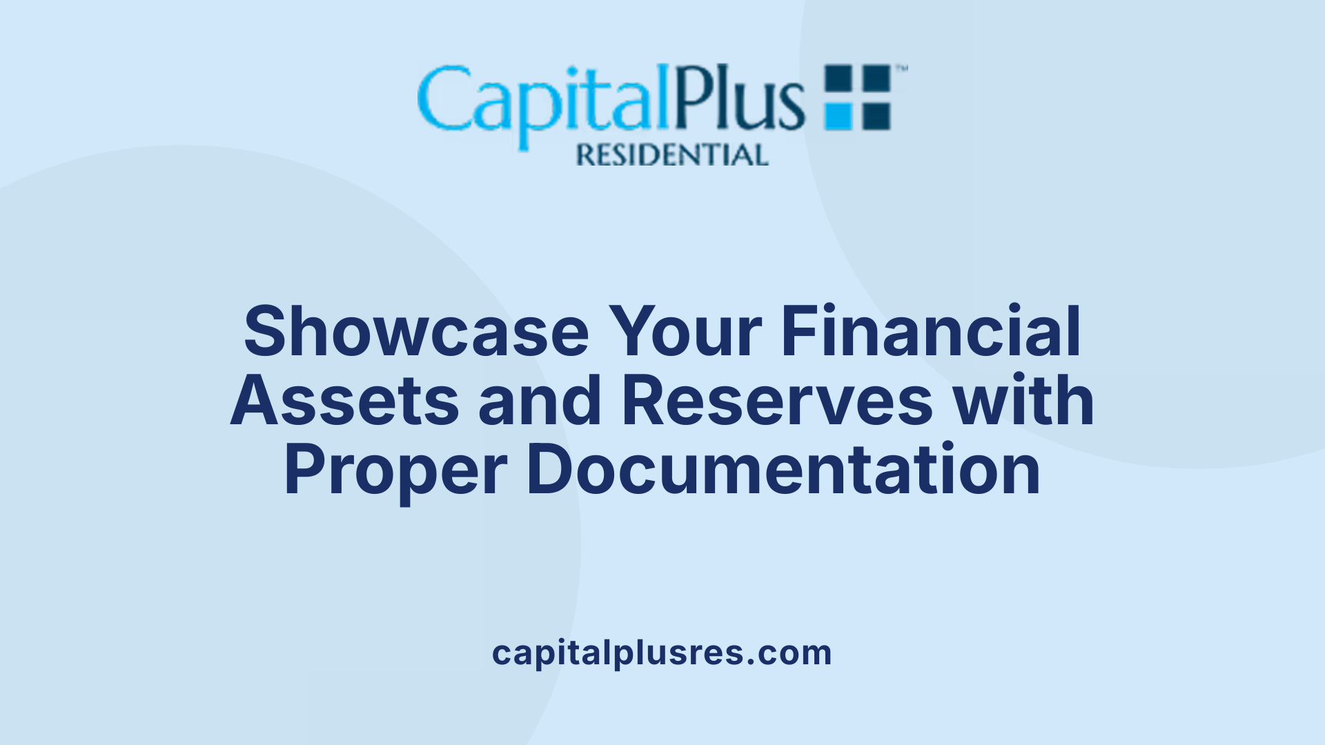 Showcase Your Financial Assets and Reserves with Proper Documentation