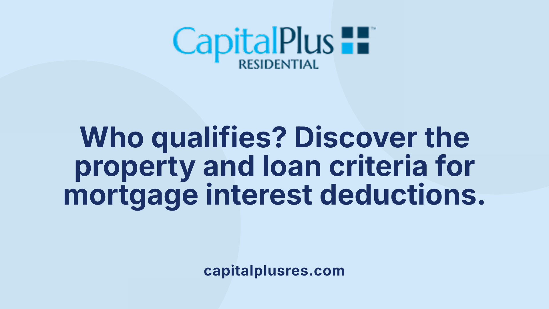 Who qualifies? Discover the property and loan criteria for mortgage interest deductions.