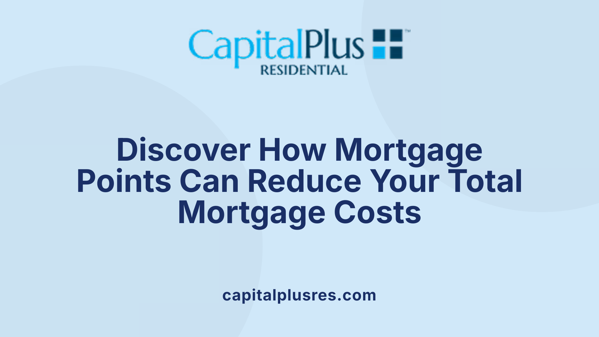 Discover How Mortgage Points Can Reduce Your Total Mortgage Costs