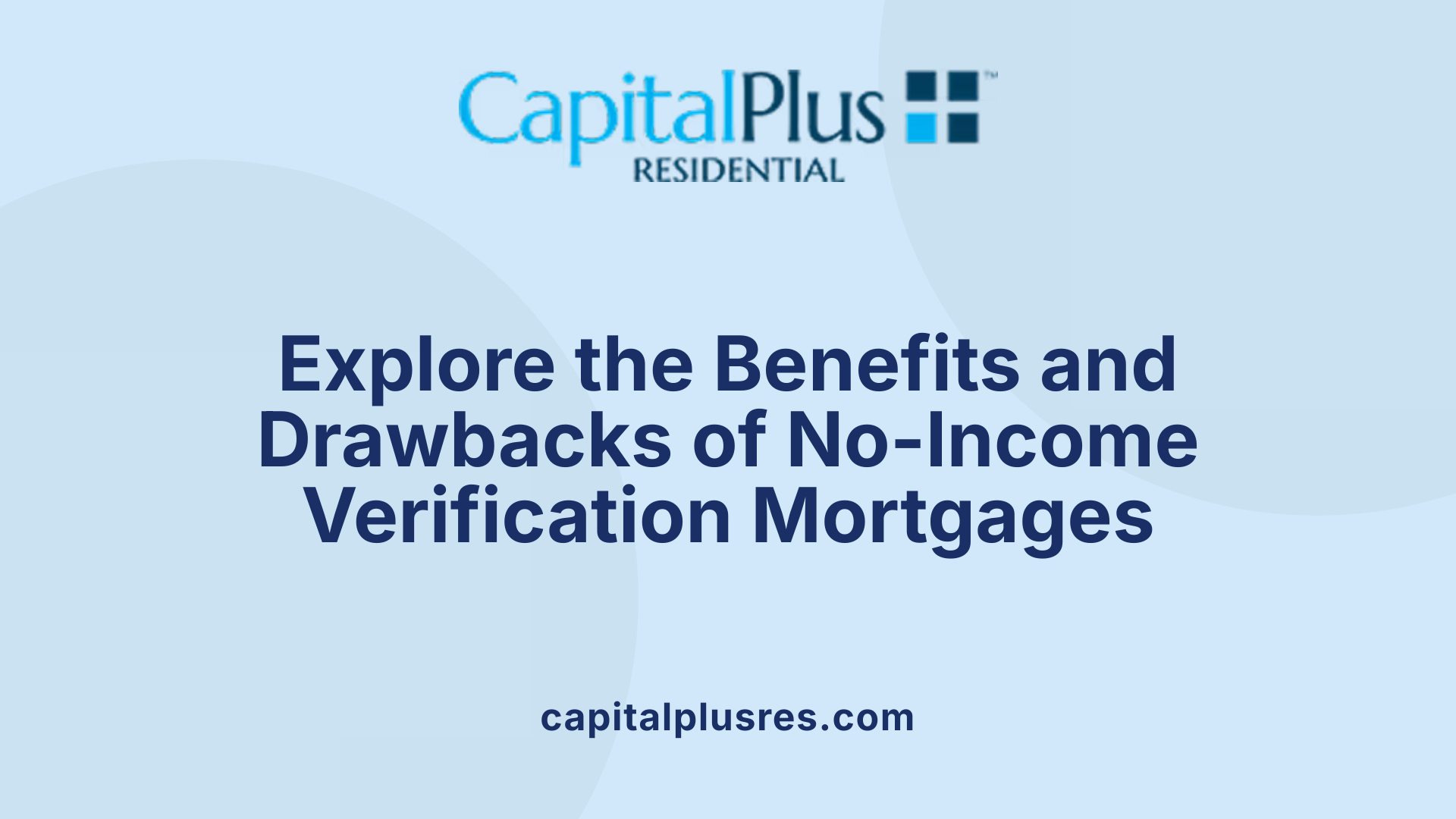 Explore the Benefits and Drawbacks of No-Income Verification Mortgages