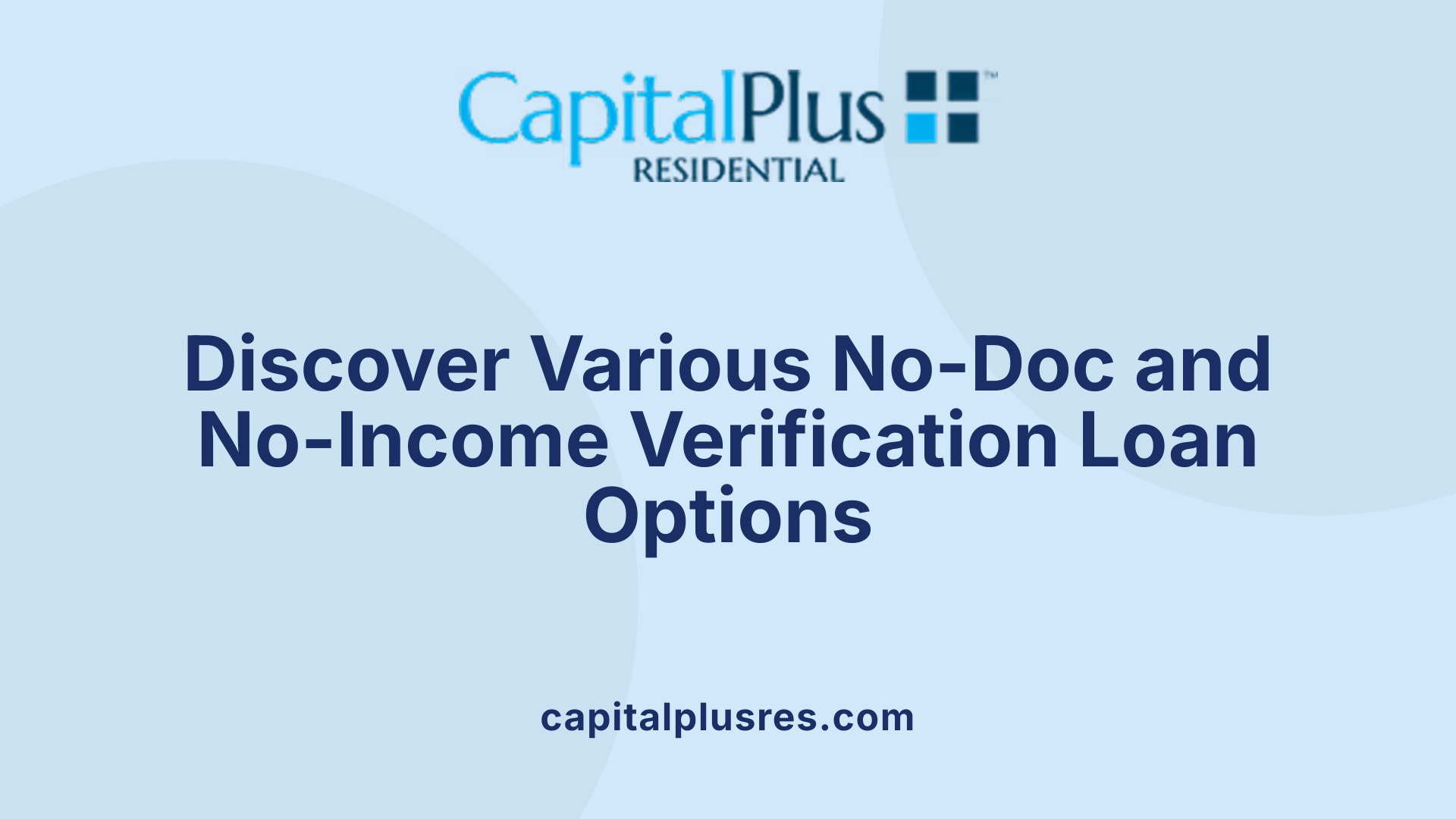 Discover Various No-Doc and No-Income Verification Loan Options
