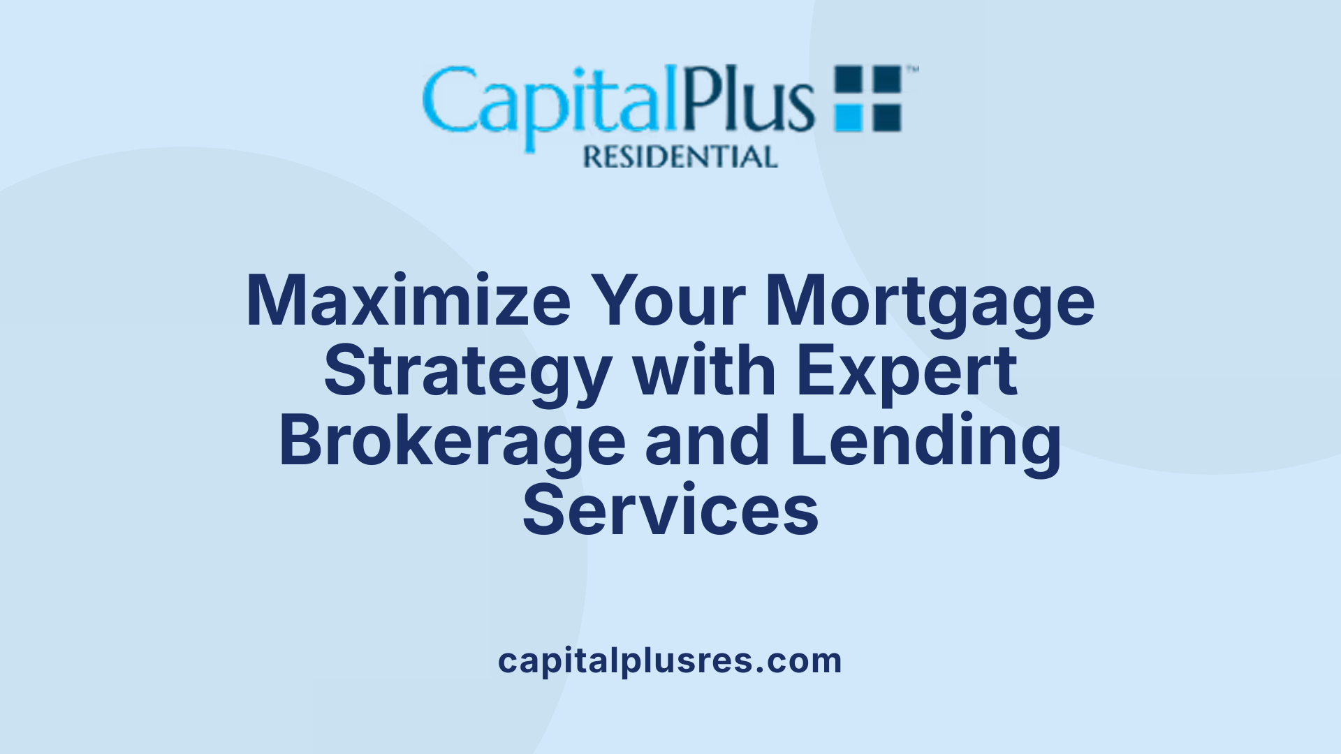 Maximize Your Mortgage Strategy with Expert Brokerage and Lending Services