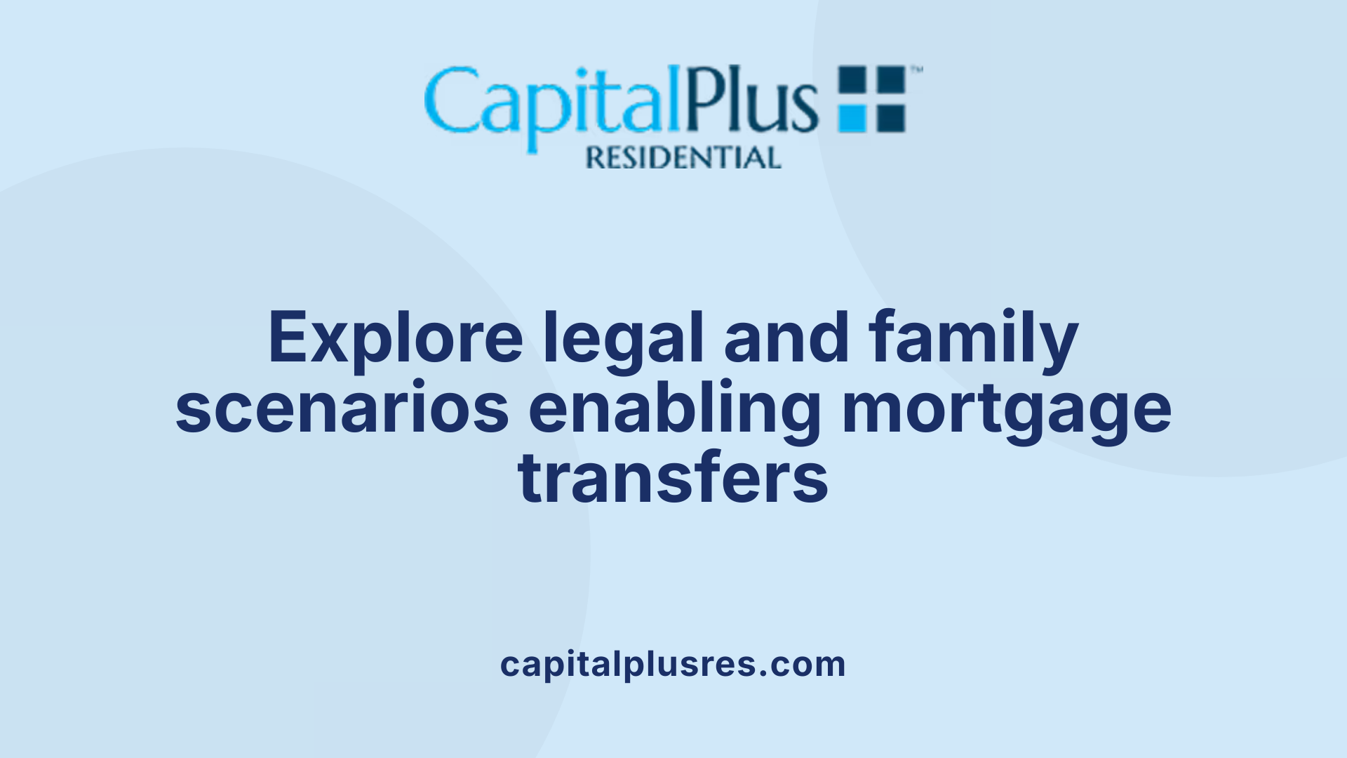 Explore legal and family scenarios enabling mortgage transfers