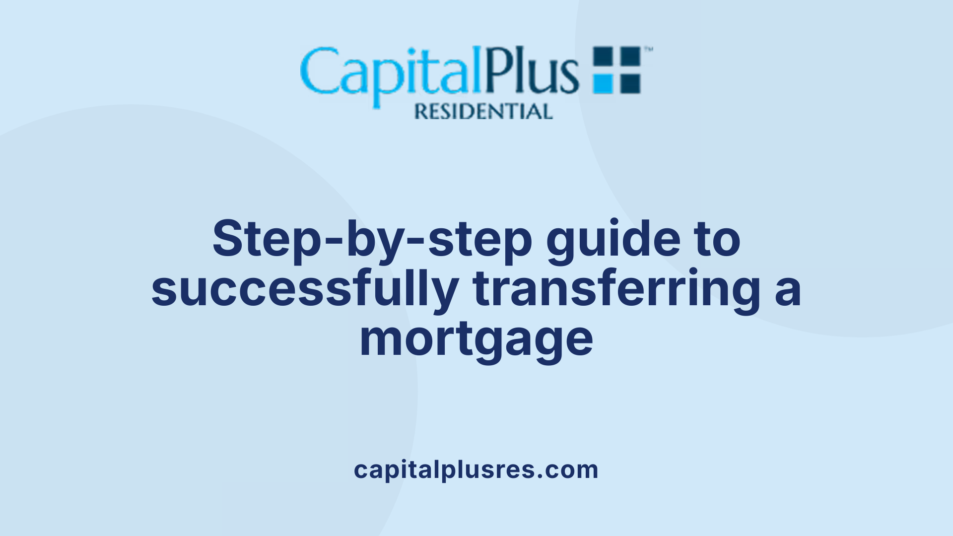 Step-by-step guide to successfully transferring a mortgage