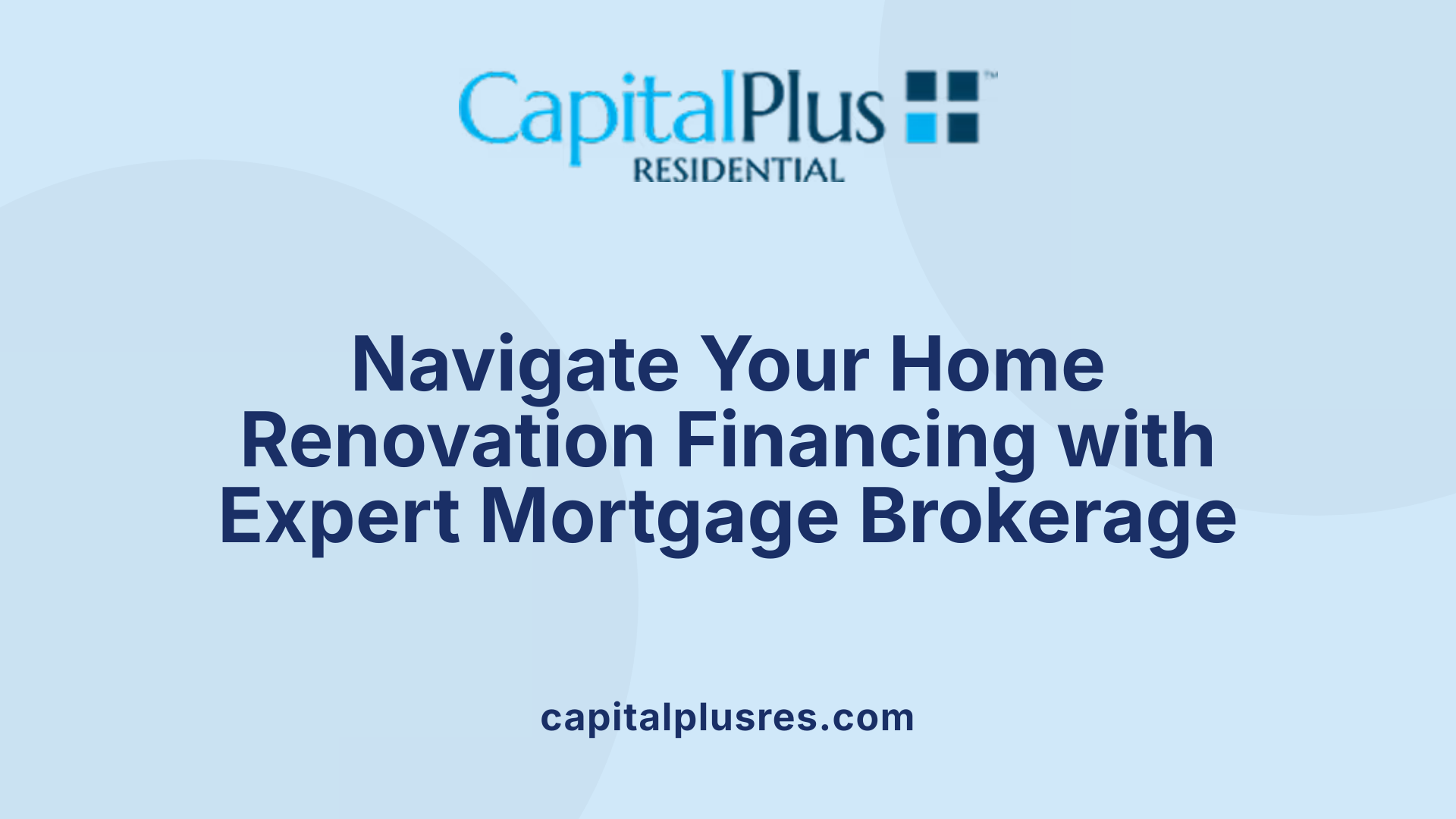 Navigate Your Home Renovation Financing with Expert Mortgage Brokerage