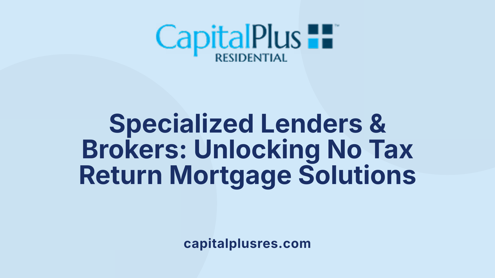 Specialized Lenders & Brokers: Unlocking No Tax Return Mortgage Solutions