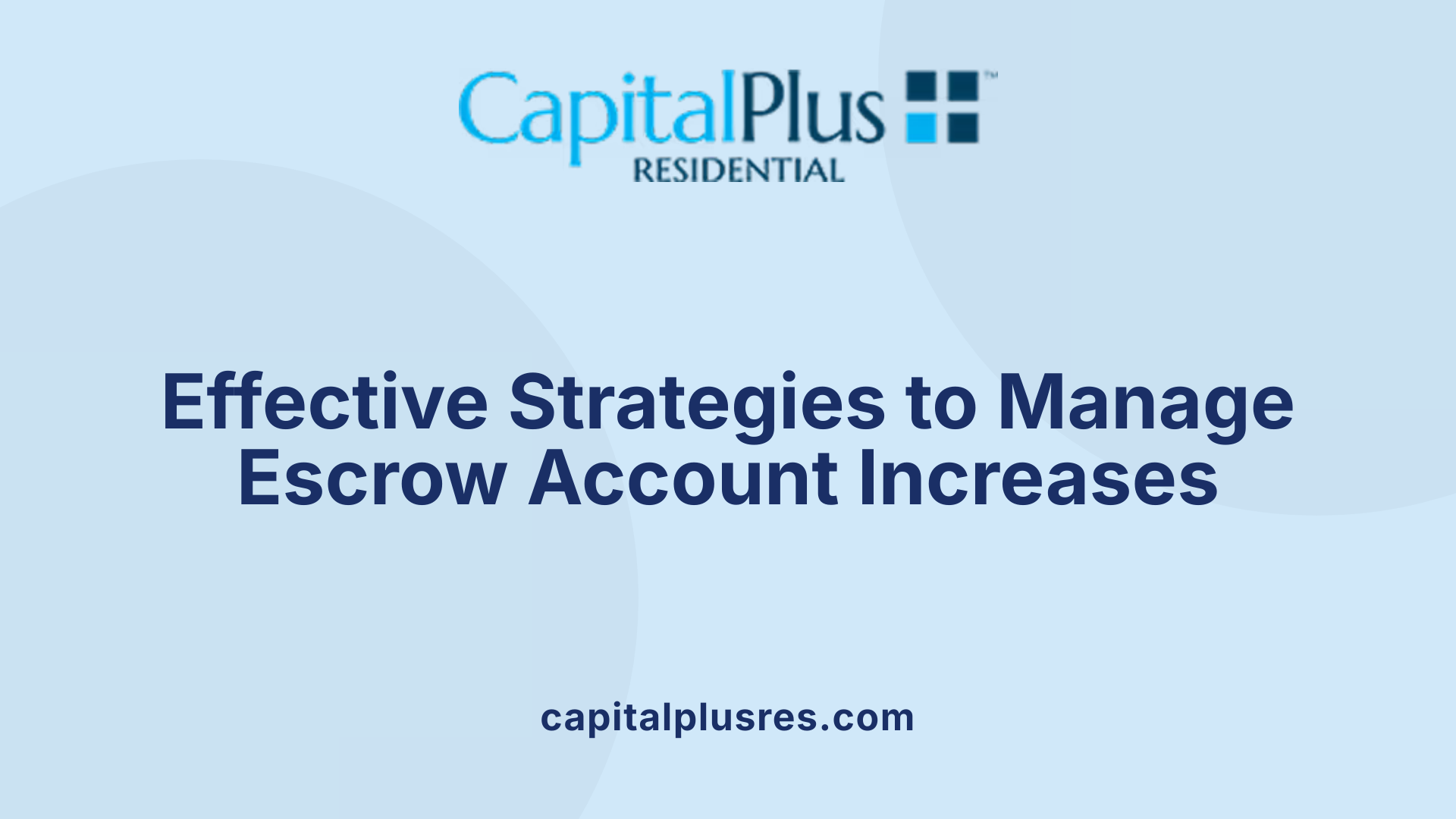 Effective Strategies to Manage Escrow Account Increases