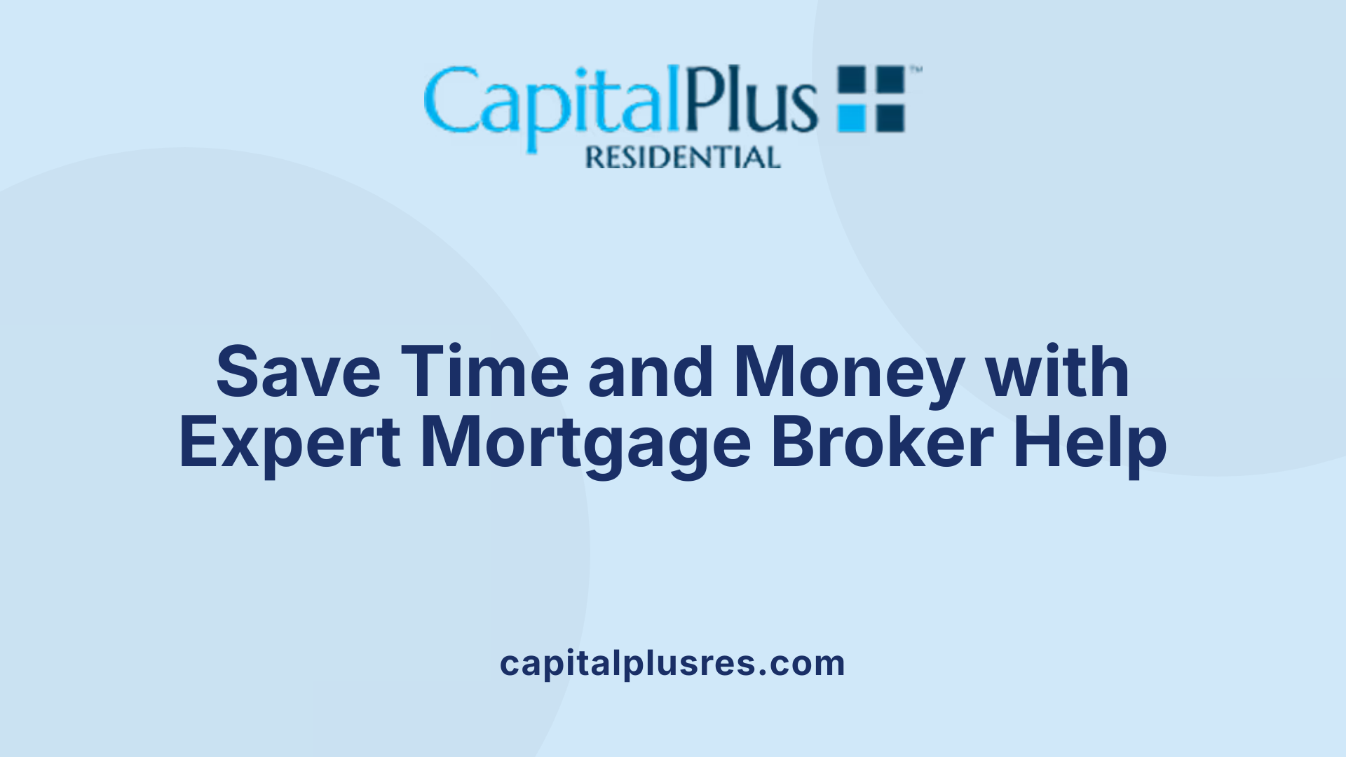 Save Time and Money with Expert Mortgage Broker Help