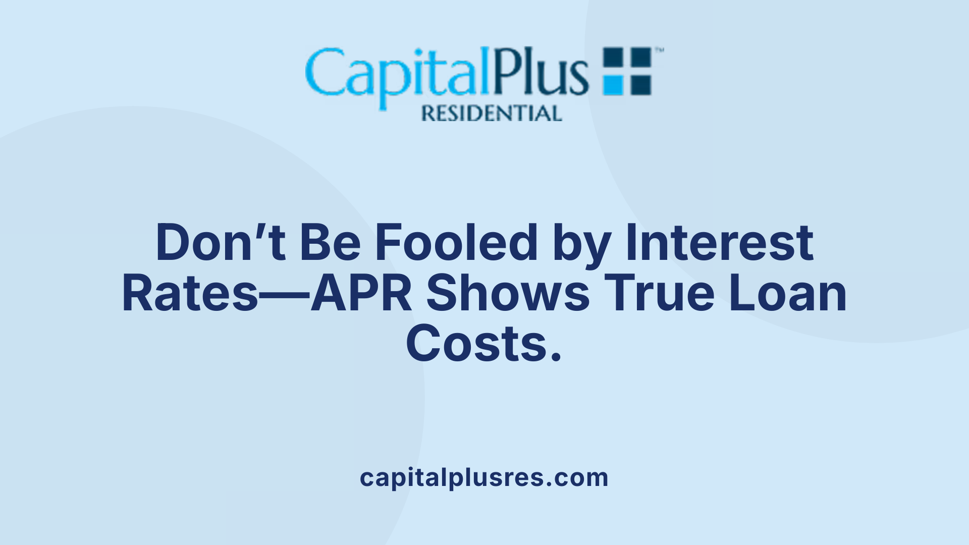 Don’t Be Fooled by Interest Rates—APR Shows True Loan Costs.