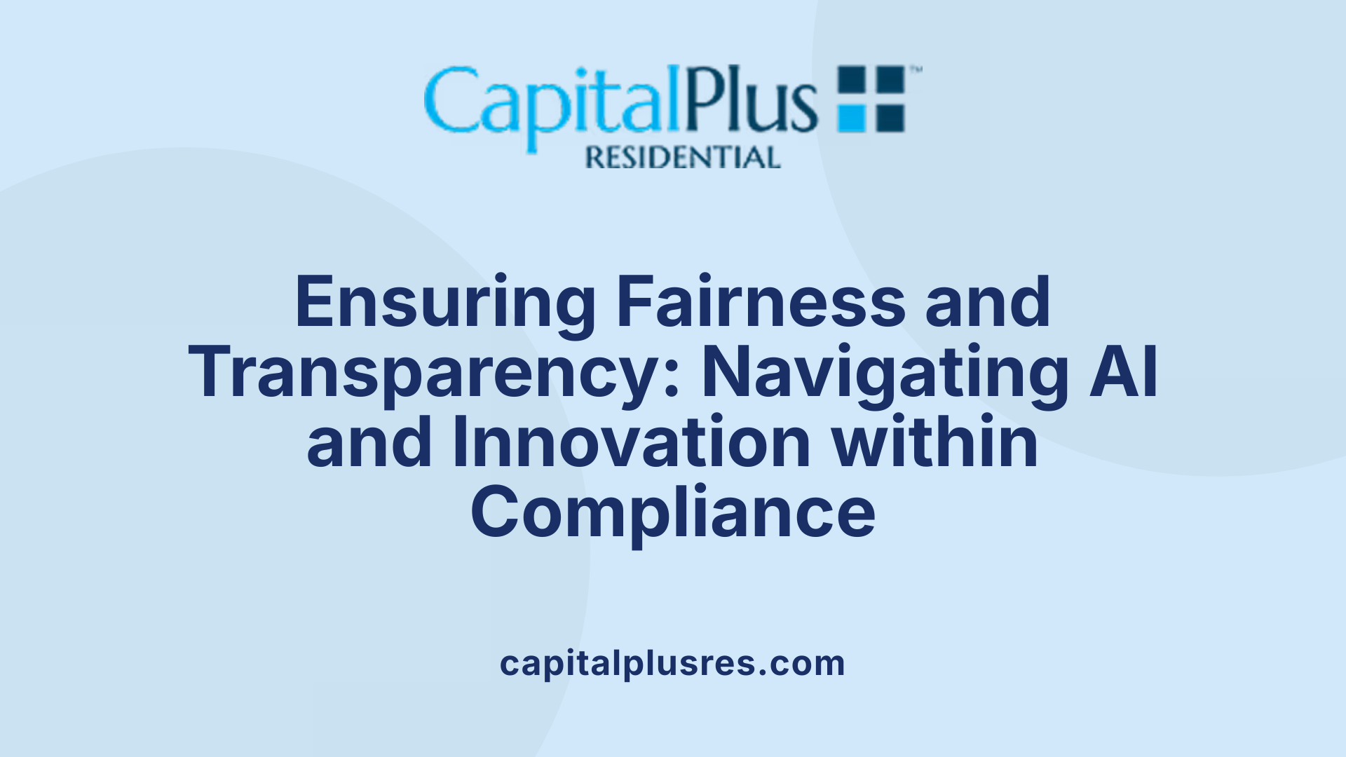 Ensuring Fairness and Transparency: Navigating AI and Innovation within Compliance