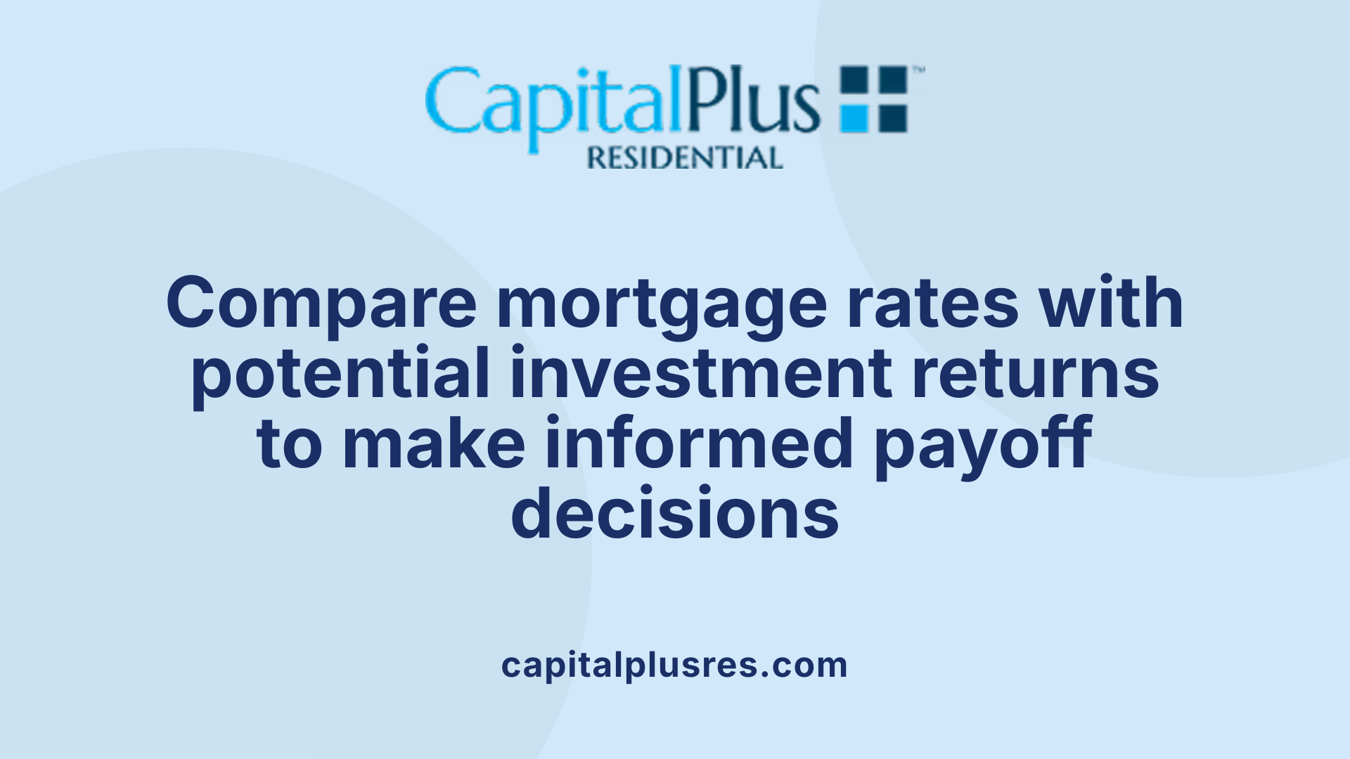 Compare mortgage rates with potential investment returns to make informed payoff decisions