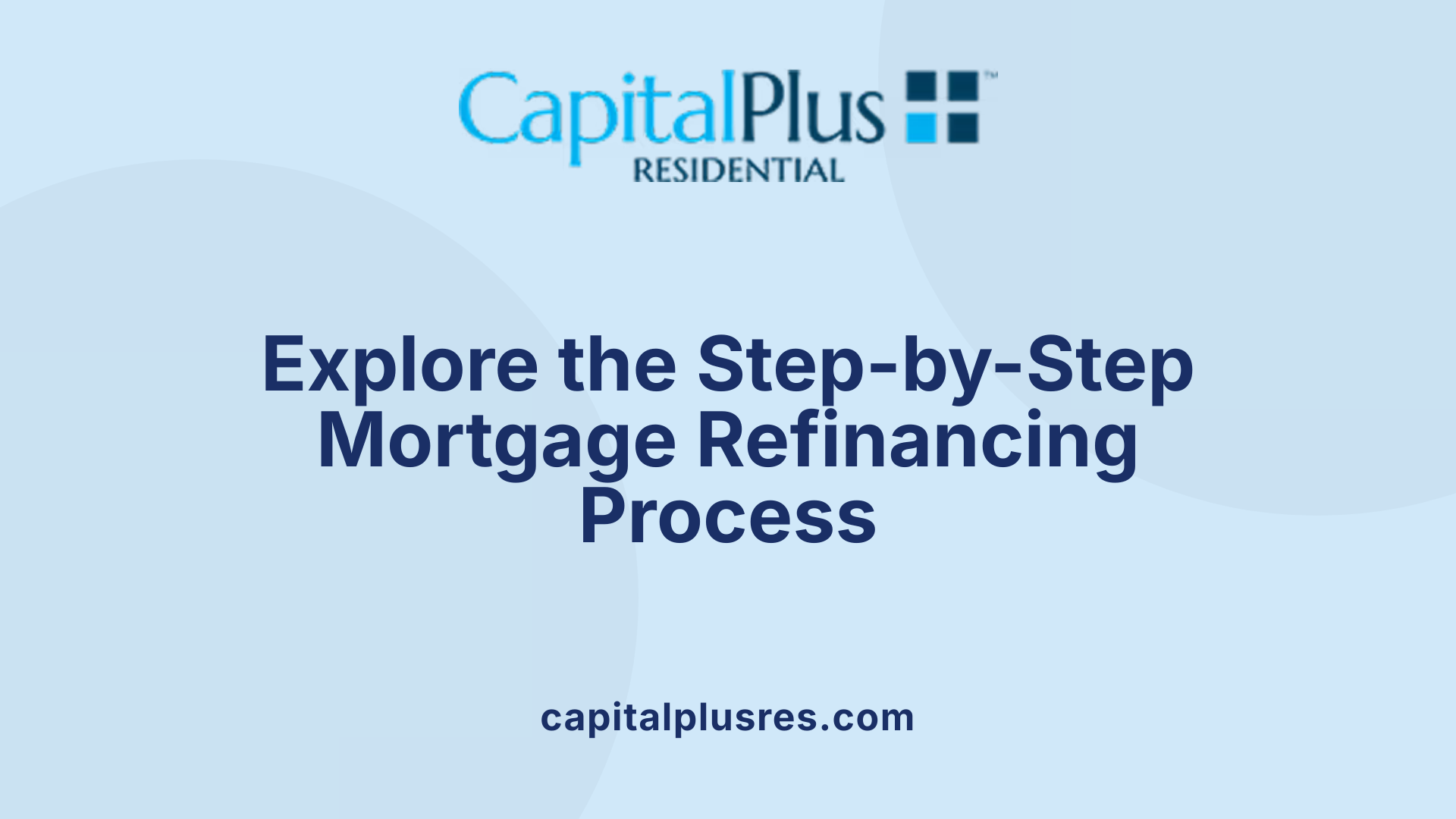 Explore the Step-by-Step Mortgage Refinancing Process