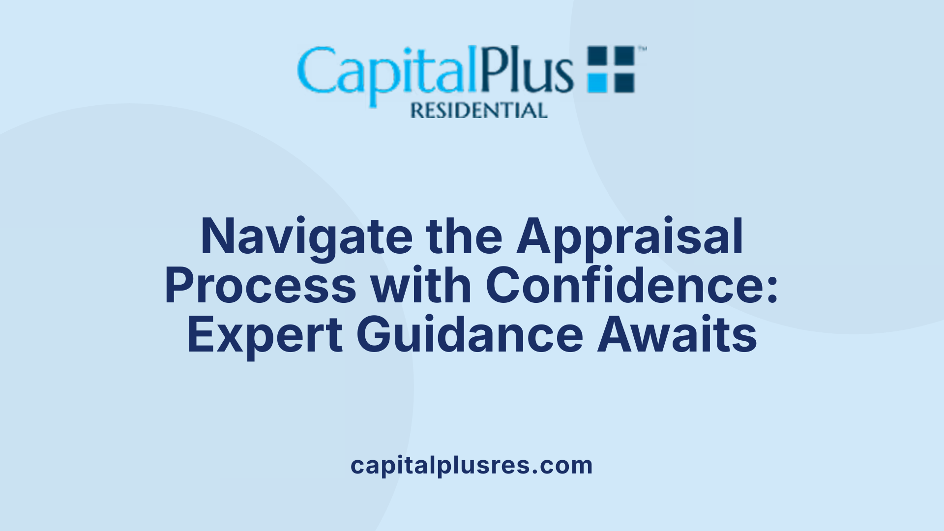 Navigate the Appraisal Process with Confidence: Expert Guidance Awaits