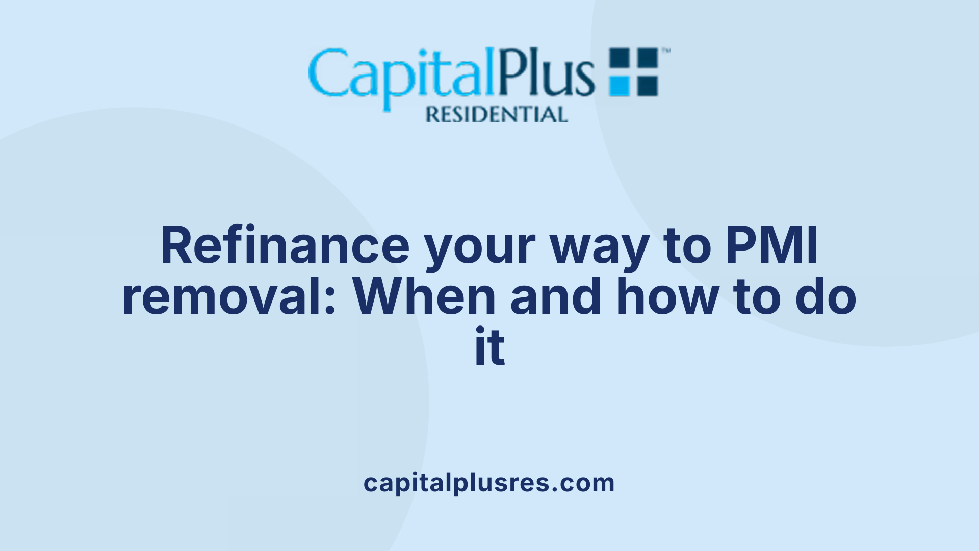 Refinance your way to PMI removal: When and how to do it