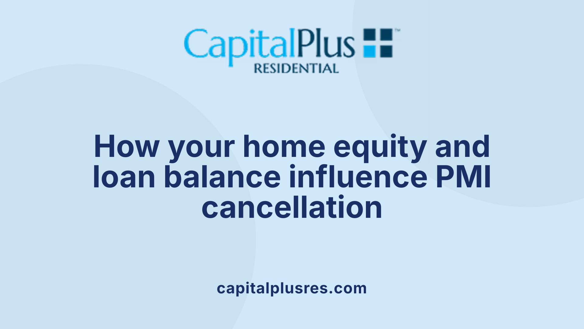 How your home equity and loan balance influence PMI cancellation