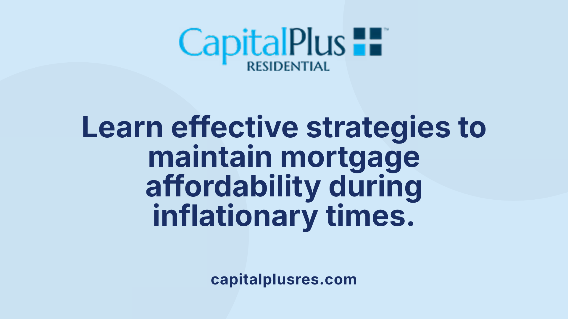 Learn effective strategies to maintain mortgage affordability during inflationary times.