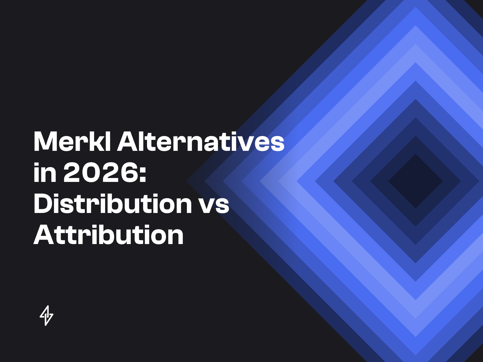 Merkl Alternatives in 2026: Distribution vs Attribution