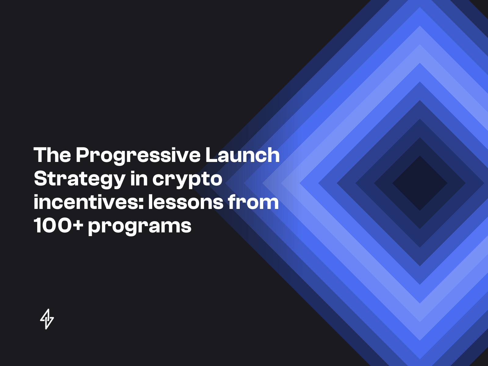 The Progressive Launch Strategy in crypto incentives: lessons from 100+ programs