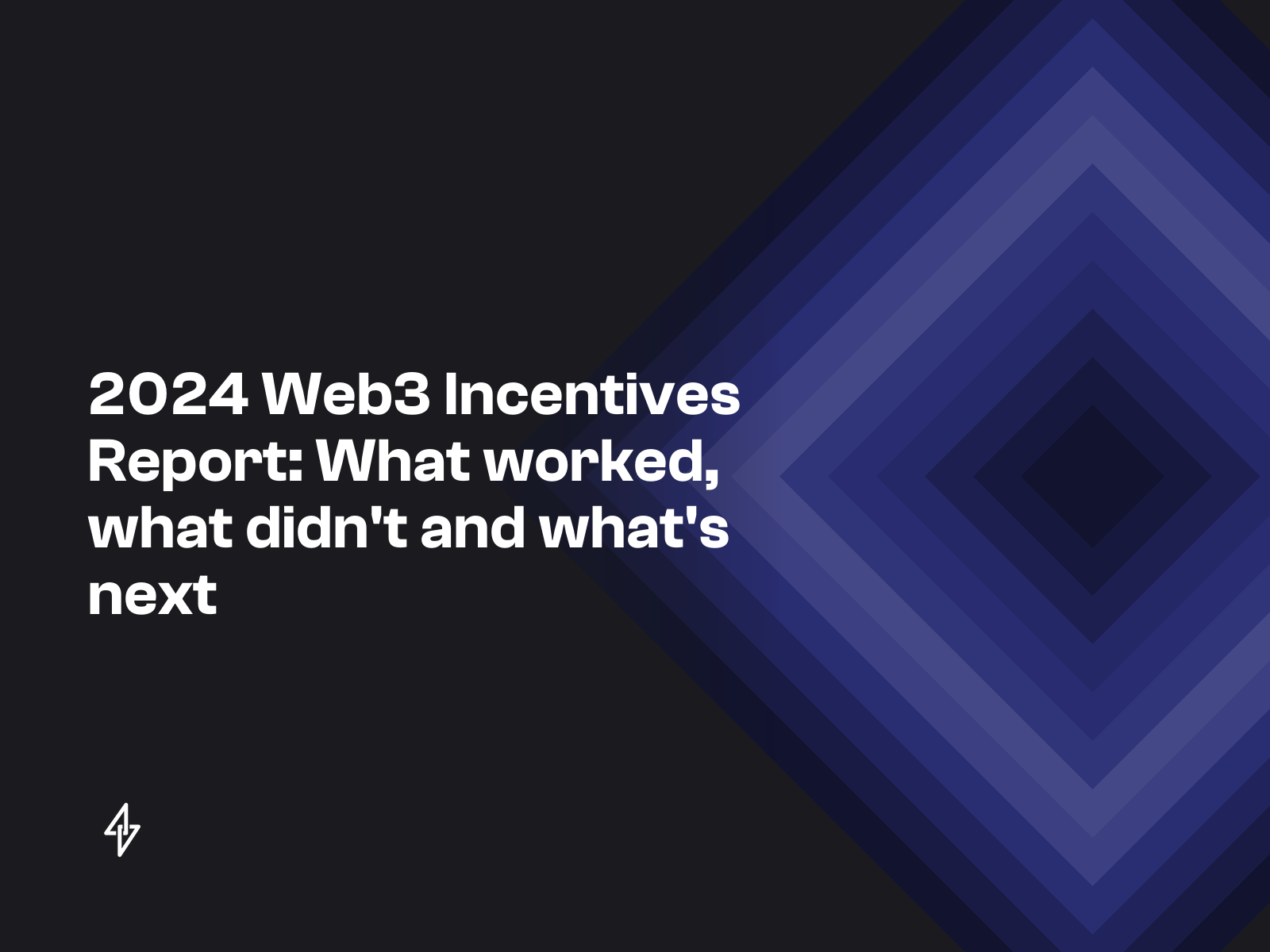 2024 Web3 Incentives Report: What worked, what didn't and what's next