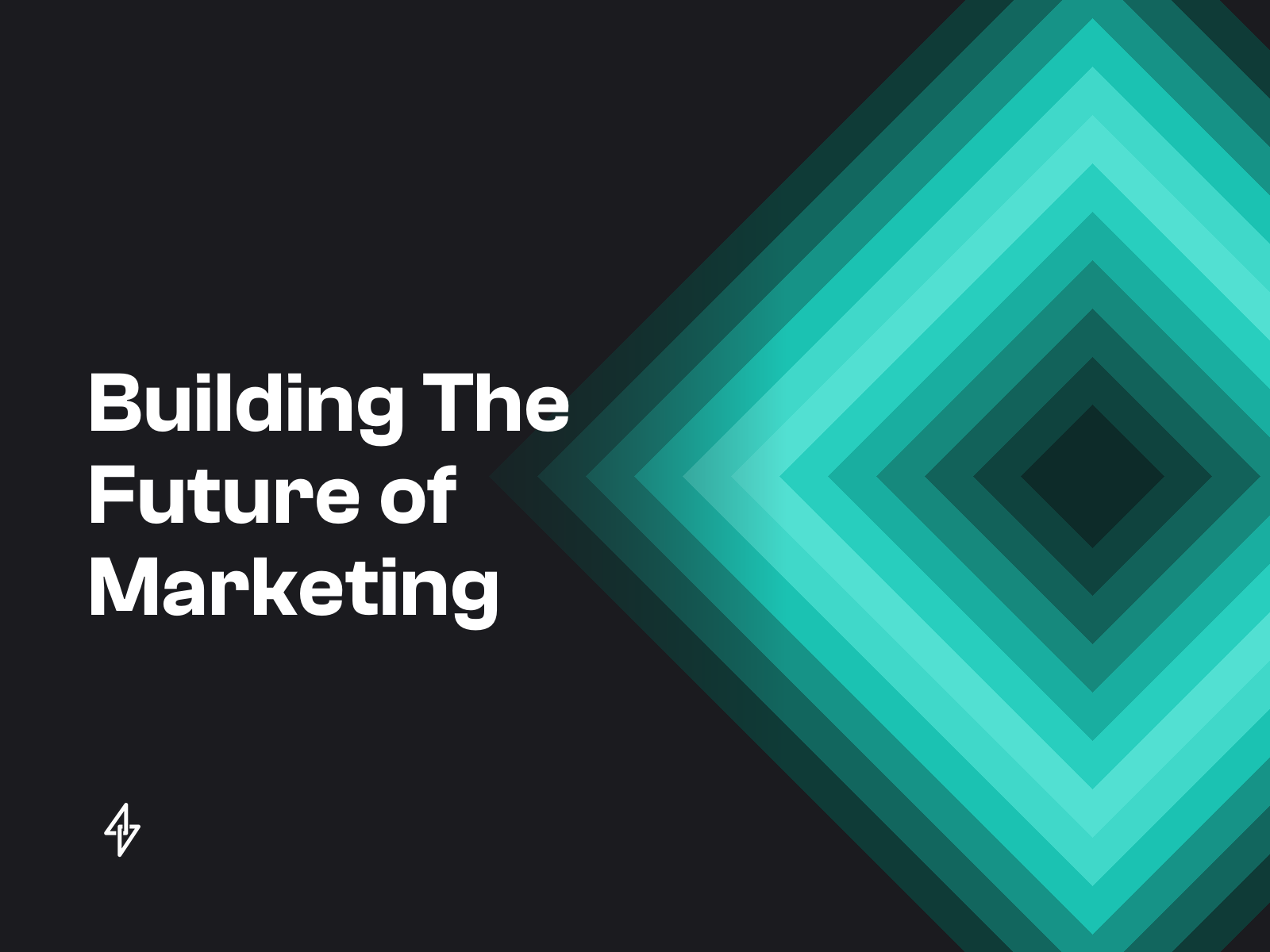 Building The Future of Marketing