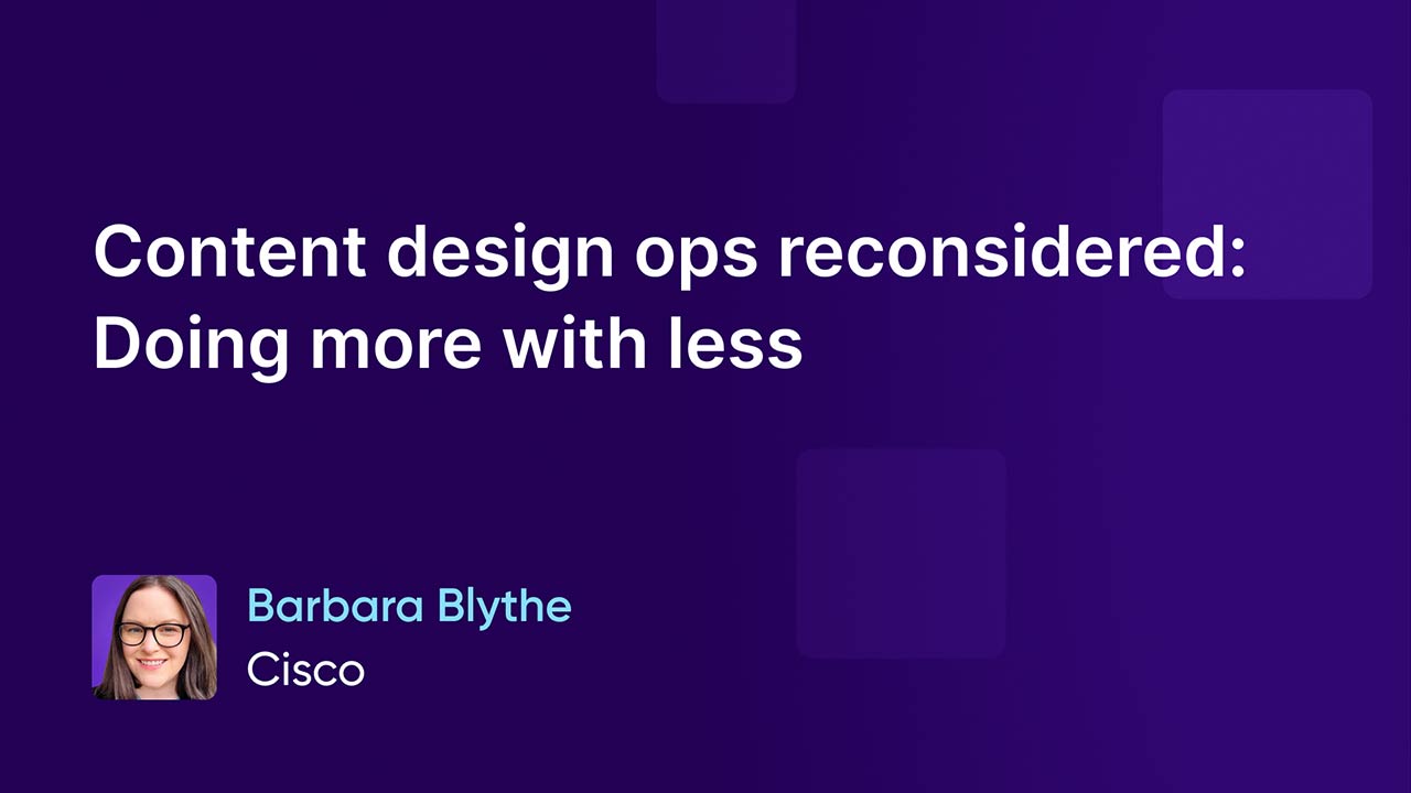 Content design ops reconsidered: Doing more with less