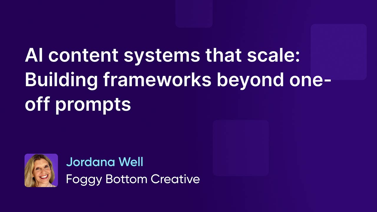 AI content systems that scale: Building frameworks beyond one-off prompts