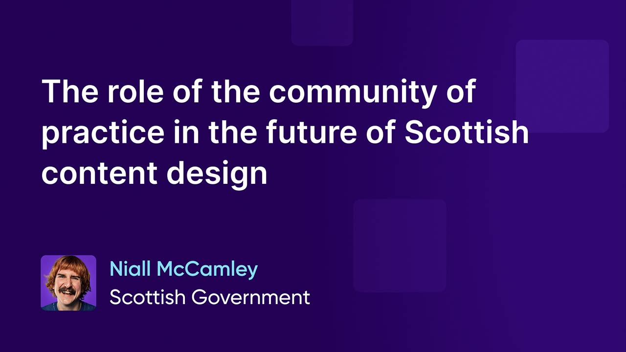 The role of the community of practice in the future of Scottish content design