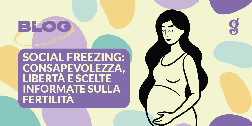 Social Freezing: Awareness, Freedom, and Informed Fertility Choices
