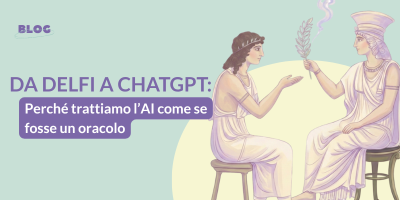Da Delfi a ChatGPT: perché trattatiamo l’ai come fosse un oracolo