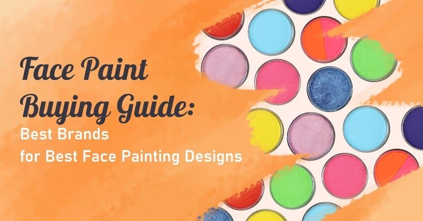 Face Paint Buying Guide