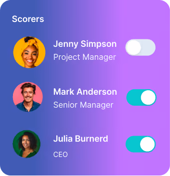 User interface panel titled 'Scorers' with profile photos and names of Jenny Simpson, Mark Anderson, and Julia Burnerd, showing toggle switches for each with Jenny's off and others on.