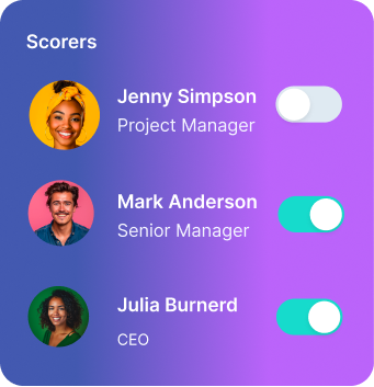 User interface panel titled 'Scorers' with profile photos and names of Jenny Simpson, Mark Anderson, and Julia Burnerd, showing toggle switches for each with Jenny's off and others on.