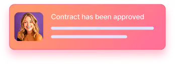 Notification banner with a smiling woman’s photo and the text 'Contract has been approved' on a pink gradient background.