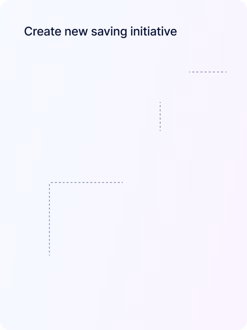 Text reading 'Create new saving initiative' on a light gradient background with rounded corners and dashed lines.