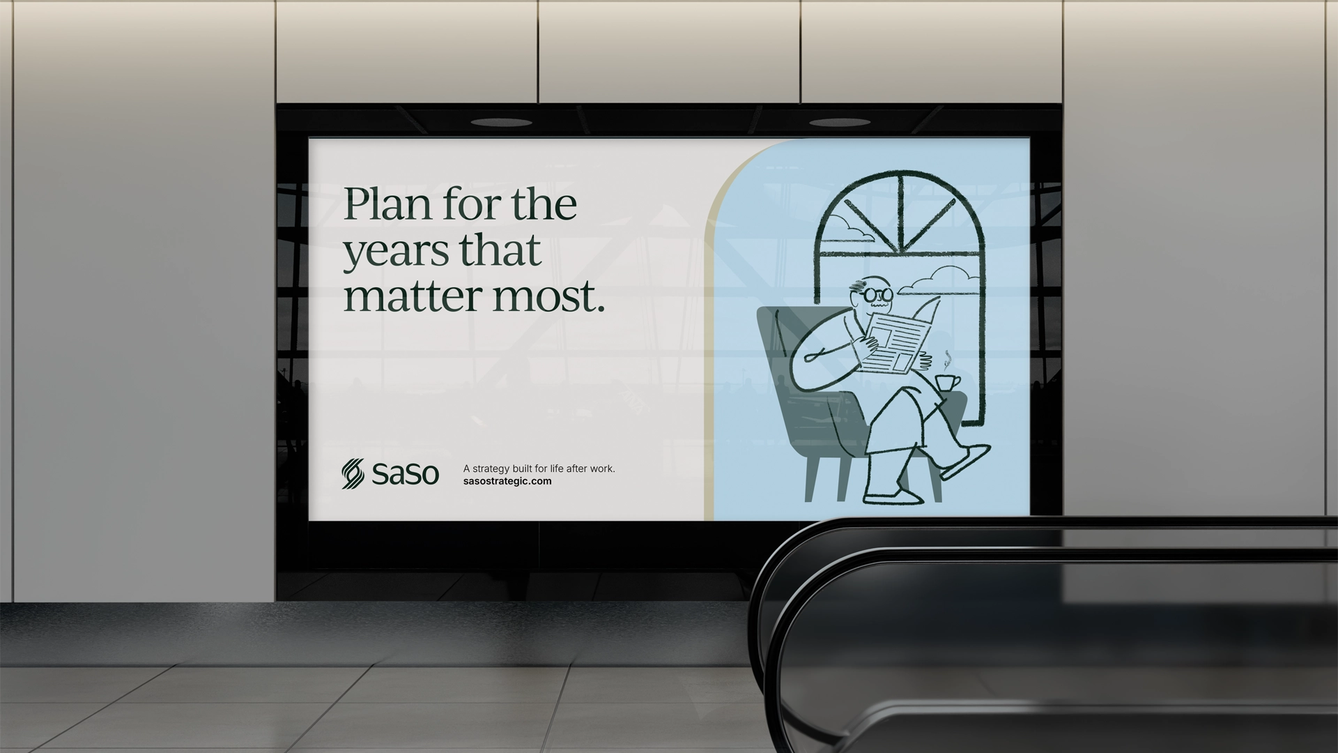 Billboard advertisement in a public space with text 'Plan for the years that matter most.' and the SaSo logo, slogan, and website; beside it, a simple drawing of a man with glasses sitting in a chair reading a newspaper next to a window and a steaming cup.