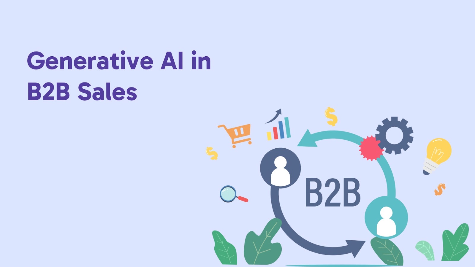 Using Generative AI in B2B Sales: A Guide for 2024