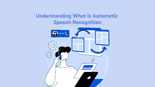 Understanding What is Automatic Speech Recognition