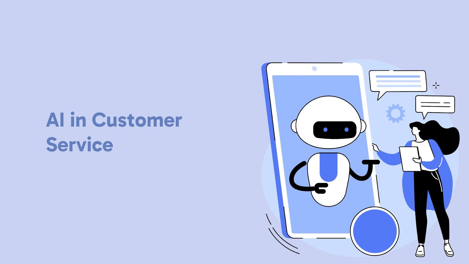 Understanding the Role and Benefits of AI in Customer Service