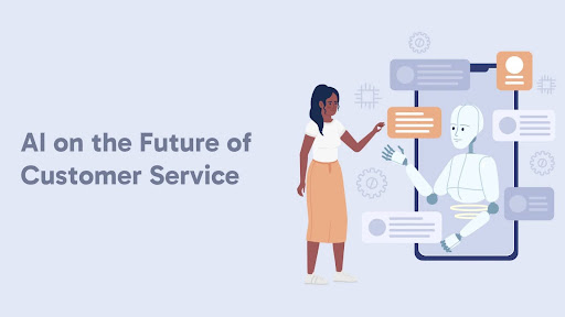 Influence of AI on the Future of Customer Service: Know the Essentials