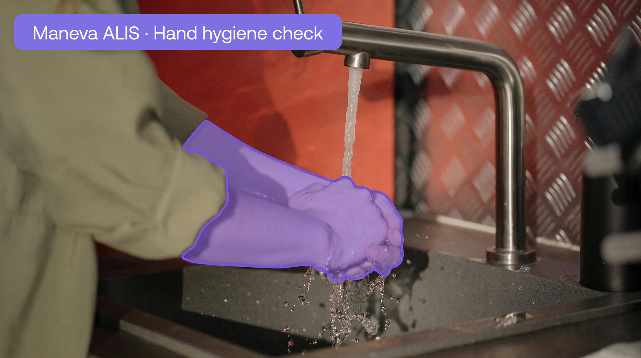 Maneva ALIS hand hygiene monitoring: a worker's hands outlined in purple as handwashing is verified at the sink