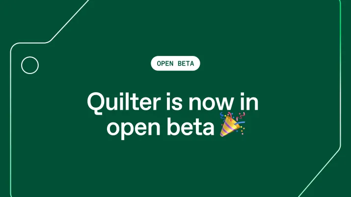 Cover image for: Quilter is now in open beta