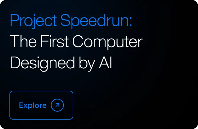 Project Speedrun: the first computer designed by AI