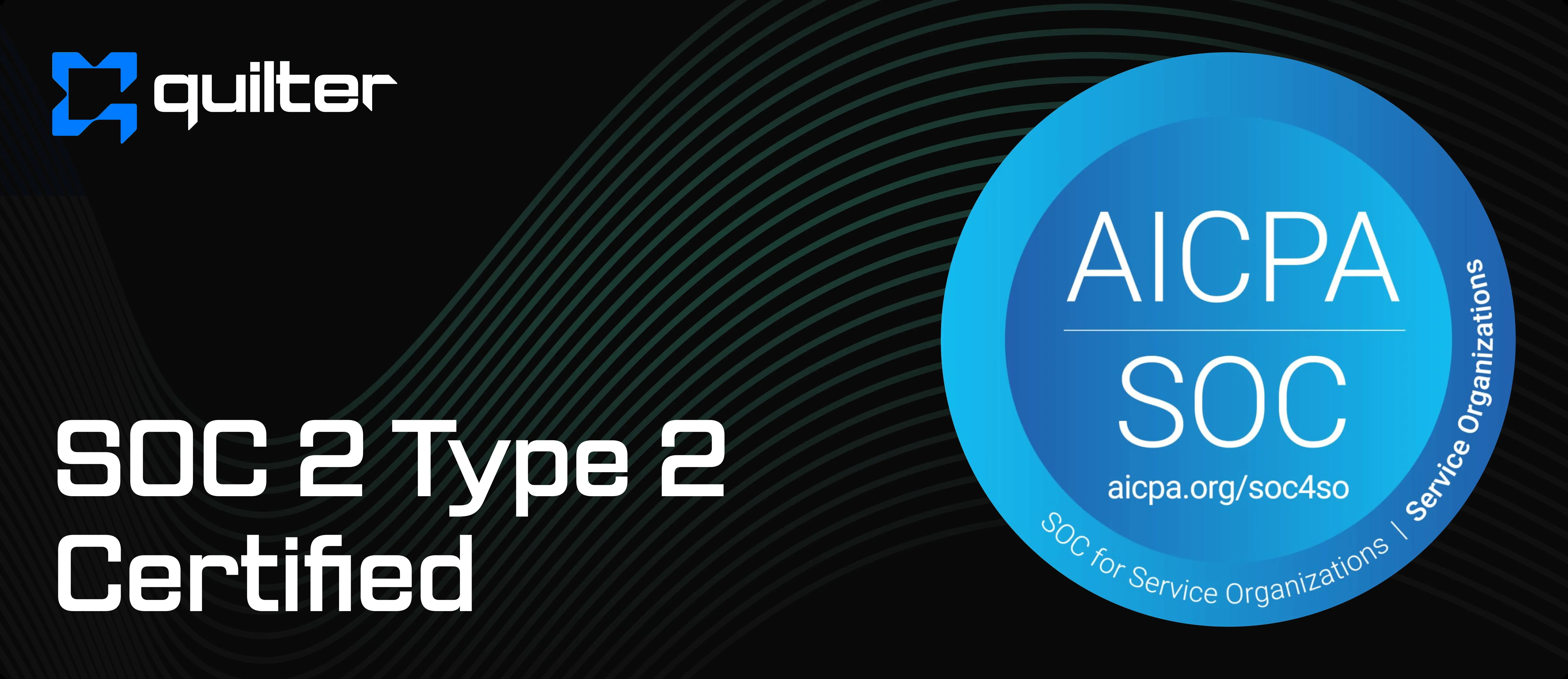 SOC 2 Type II compliance badge awarded to Quilter