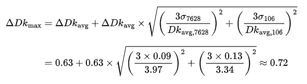 Equation: maximum delta Dk equals 0.63 plus 0.63 times the square root of the squared relative three-sigma tolerances, giving 0.72