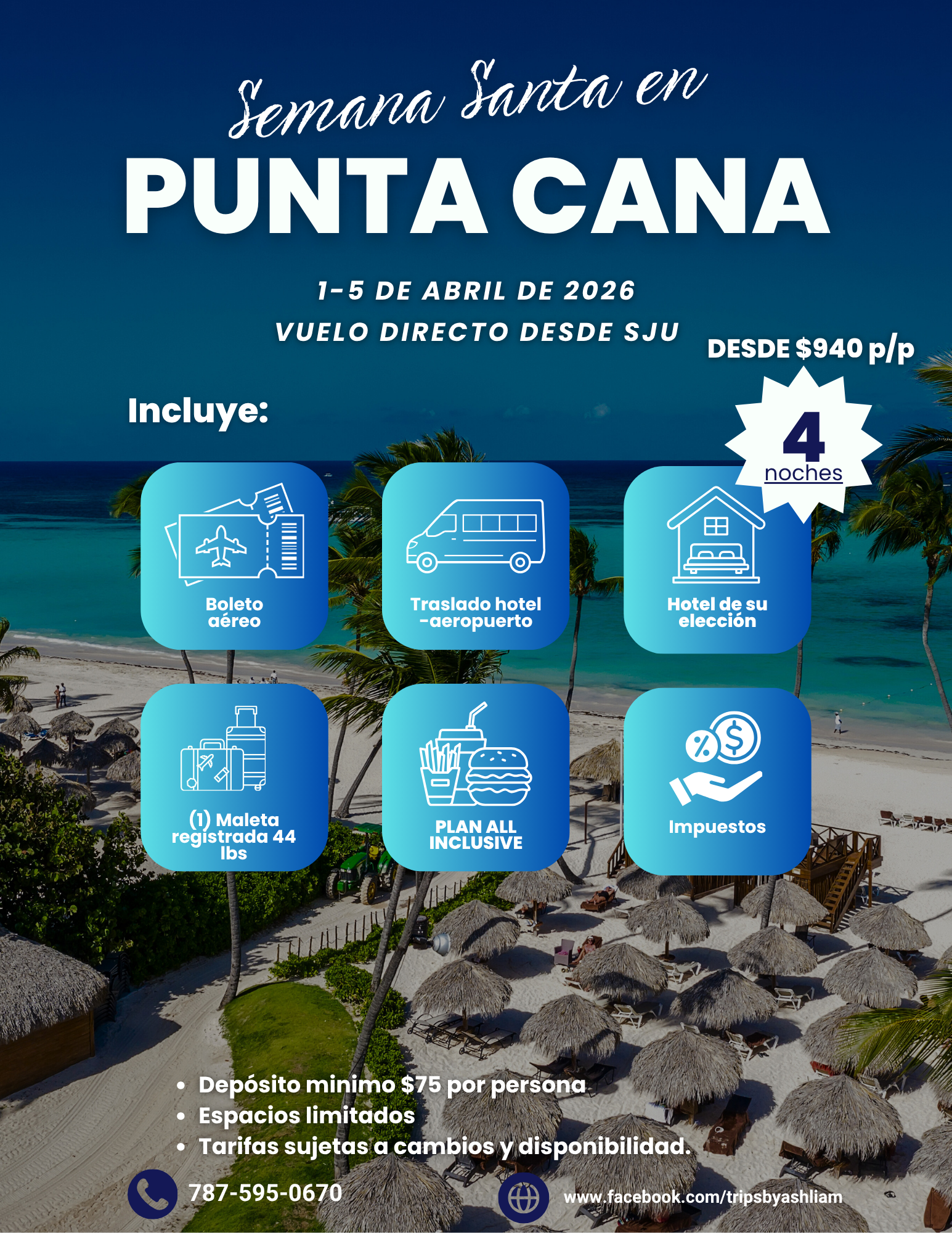 Vacation package advertisement for Easter in Punta Cana from April 1-5, 2026, with direct flights from SJU, starting at $940 per person for 4 nights, including airfare, hotel transfer, choice of hotel, one 44 lbs checked bag, all-inclusive plan, and taxes.