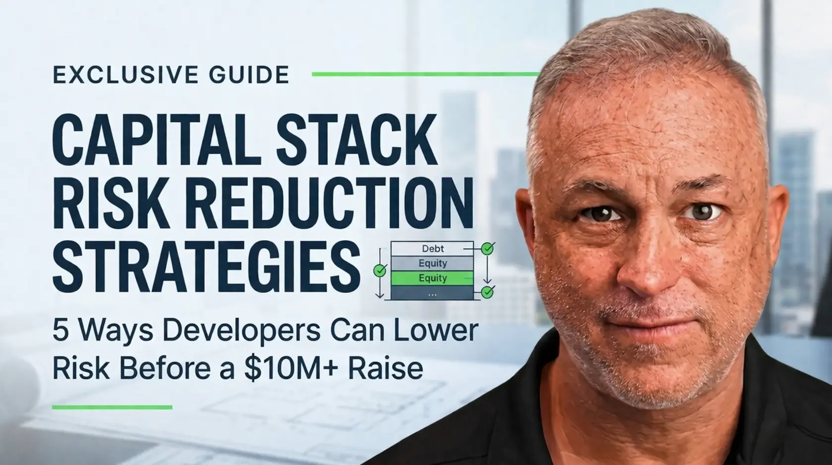 Capital stack risk reduction strategies graphic