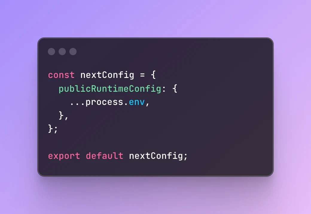 Javascript code: Next.js config spreading all environment variables (process.env) into public config.