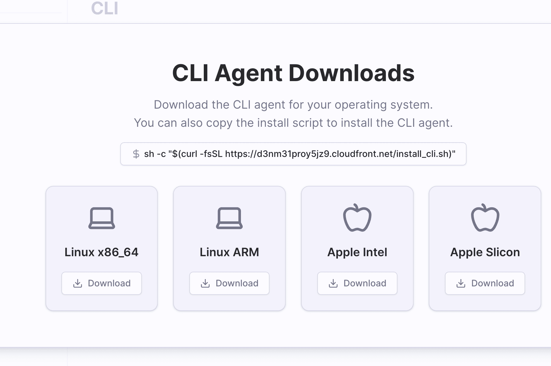 UI to download CLI agent: includes install script and buttons for Linux x86/ARM, Apple Intel/Silicon.